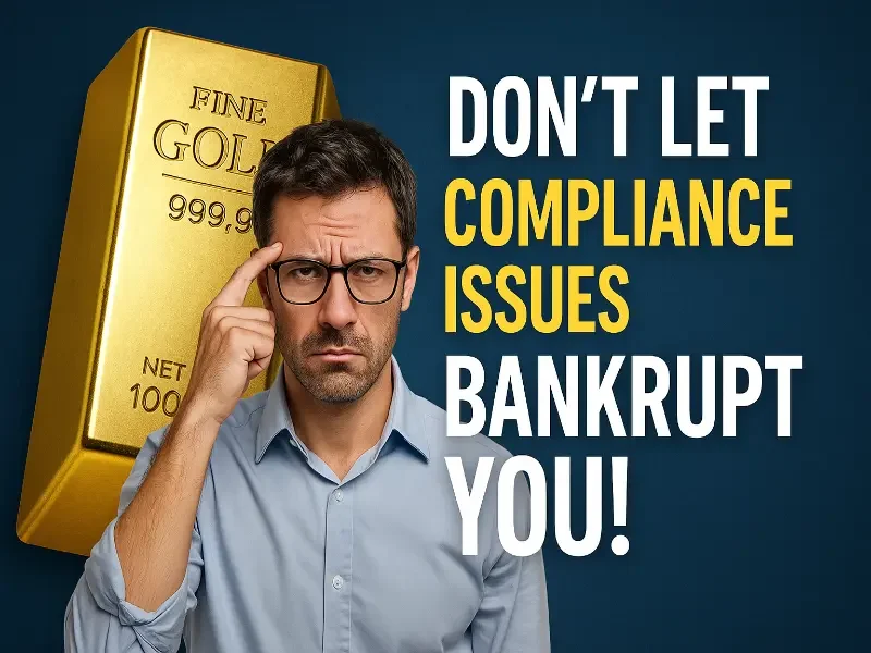 Future-Proofing Compliance in the Precious Metals Sector