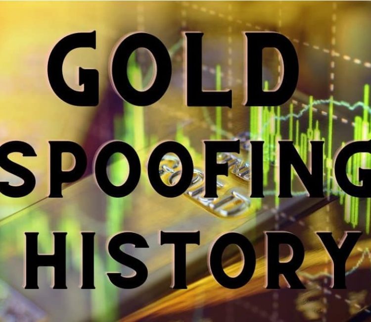 Gold Spoofing History